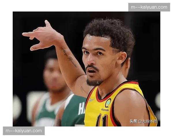 老鹰团队助攻30.3次联盟榜首 交易特雷杨后球权分配更加均衡